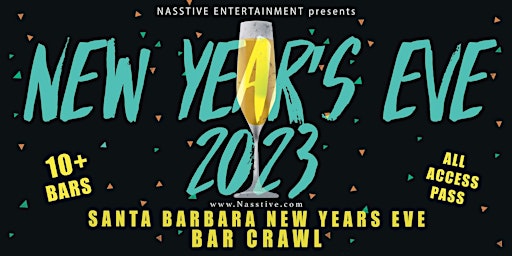 New Years Eve 2023 Santa Barbara NYE Bar Crawl - All Access Pass 10+ Venues