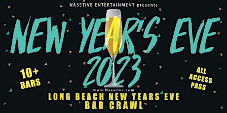 New Years Eve 2023 Long Beach NYE Bar Crawl - All Access Pass to 10+ Venues tickets