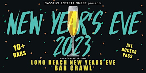 New Years Eve 2023 Long Beach NYE Bar Crawl - All Access Pass to 10+ Venues