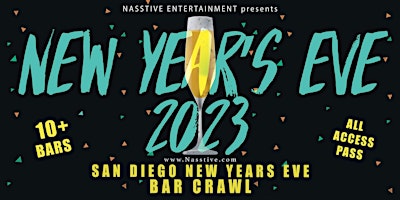 New Years Eve 2023 San Diego NYE  Bar Crawl - All Access pass to 10+ Venues