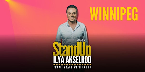 Ilya Akselrod at Kosher StandUp: From Israel with Laugh in Winnipeg