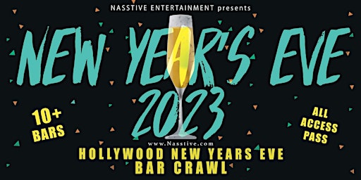 New Years Eve 2023 Hollywood NYE Bar Crawl - All Access Pass to 10+ Venues