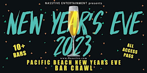 New Years Eve 2023 Pacific Beach NYE Bar Crawl - All Access pass 10+ Venues