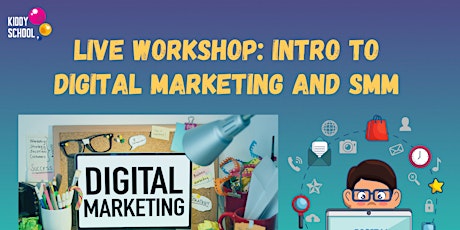 Live Workshop: Intro to Digital Marketing and SMM tickets