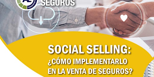 Social Selling ¿Cómo implementarlo en la venta de Seguros?
