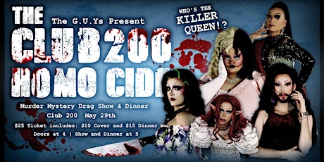 The G.U.Ys present: Homo Cide (Murder Mystery Drag Show and Dinner) tickets
