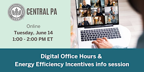 USGBC Central PA Digital Office Hours & EE Incentives info session tickets