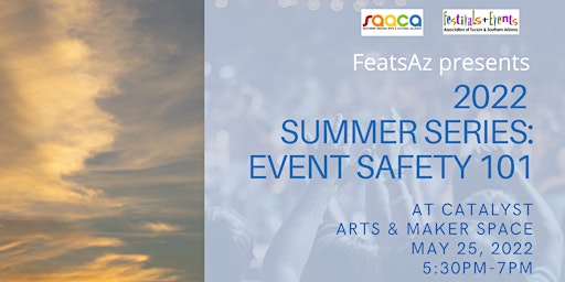 Summer Series Comeback 2022: Event Safety 101