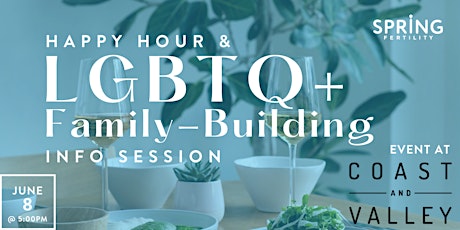 Happy Hour & LGBTQ+ Family Building Info Session tickets