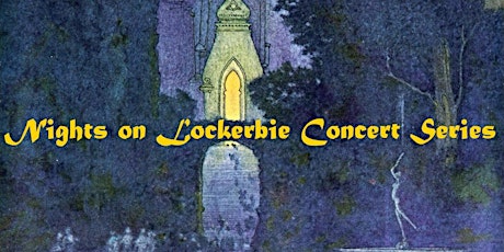 Nights on Lockerbie Presents Vickery Chamber Live tickets