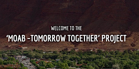 Moab - Tomorrow Together Community Vision Workshop - Arts Community tickets