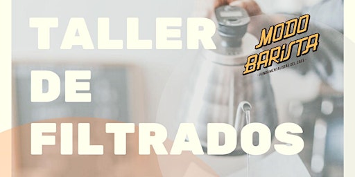 Taller de FILTRADOS - SABADO 04 DE JUNIO 13 A 16 HS