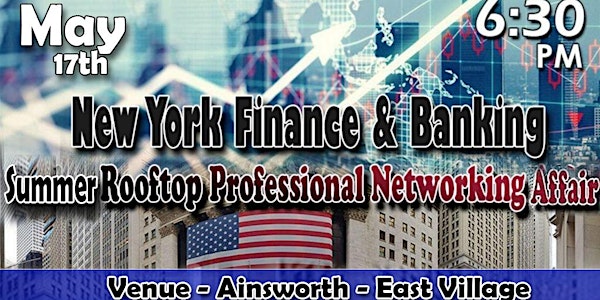 New York Trading, Finance & Banking - Summer Professional Networking Affair