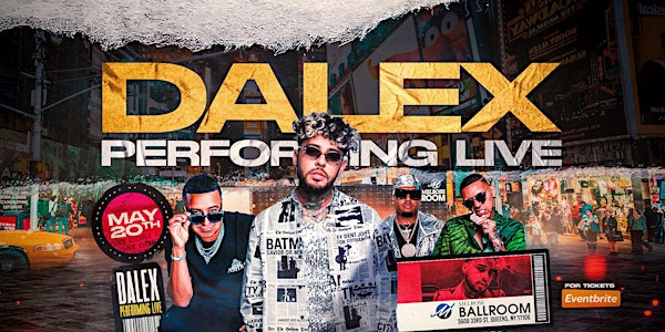#1 DALEX LIVE PERFORMANCE | Friday May 20th Melrose Ballroom NYC