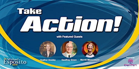 Take Action! The Michael Esposito Show LIVE at the DENIZEN tickets
