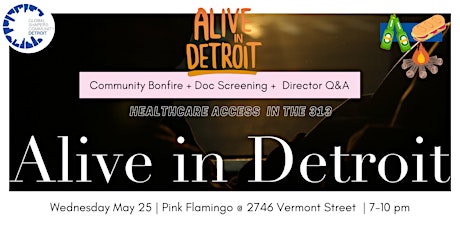 Alive in Detroit - Bonfire + Doc Screening + Director Q & A tickets