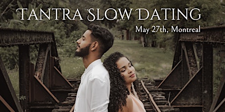 Tantra Slow Dating billets