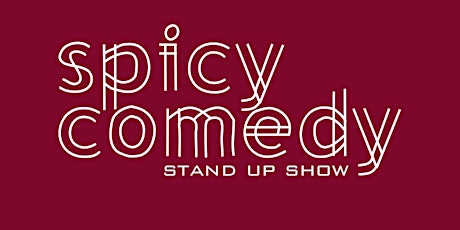 Stand Up Show : Spicy Comedy Tickets
