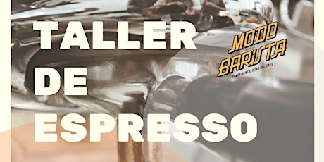 Taller de Espresso - MARTES 14 DE JUNIO 18 A 21 HS