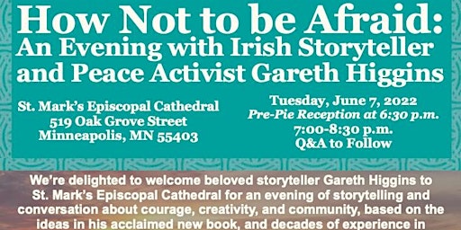 How NOT to be Afraid: an evening with Irish storyteller Gareth Higgins