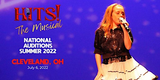 Hits! Auditions - Cleveland, OH