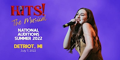 Hits! Auditions - Detroit, MI