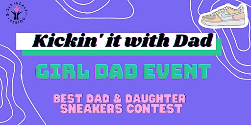 Kickin It With Dad- Girl Dad Event