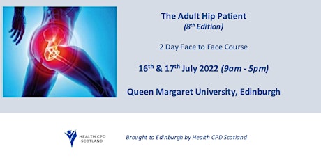 The Adult Hip Patient - 8th Edition - Live face to face Course, Edinburgh tickets