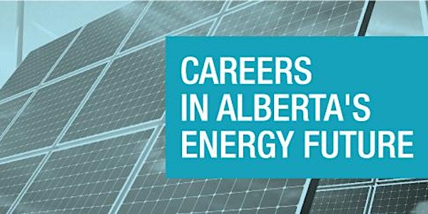Careers in Alberta's Energy Future
