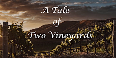 A Tale of Two Vineyards tickets