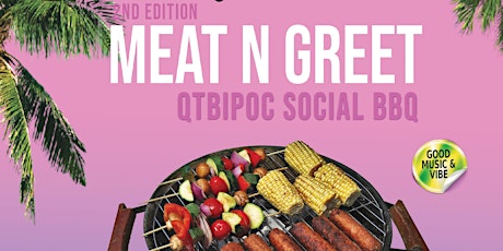 Meat N Greet (QTBIPoC Social BBQ) tickets