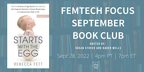 FemTech Focus Book Club - It Starts with the Egg by Rebecca Fett