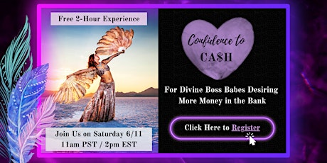 Confidence to Ca$h!  For Divine Boss Babes Desiring More Money in the Bank tickets