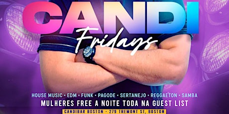 CANDI FRIDAYS @ Candibar | Guestlist (Must Submit RSVP) tickets