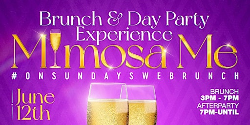 Mimosa Me Brunch & Day Party
