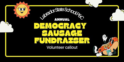 Democracy Sausage Volunteer Callout - Labrador