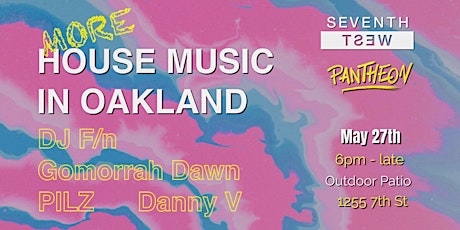 More House Music In Oakland tickets