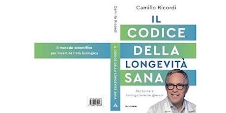 Presentazione de "Il Codice della Longevità Sana" di Camillo Ricordi tickets