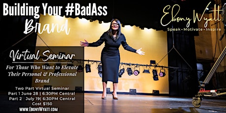 Building Your #BadAss Brand Virtual Seminar tickets