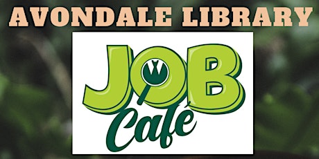 Job Cafe at Avondale Library tickets