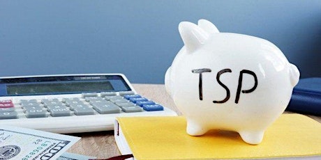 Thrift Savings Plan (TSP) & Retirement Planning