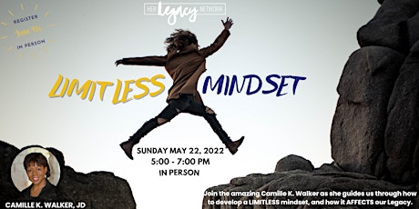 In Person -HLN presents "Developing a "LIMITLESS" mindset!"