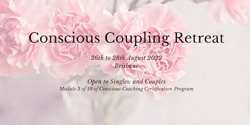 Conscious Coupling Retreat