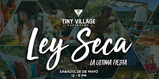 LEY SECA: La Ultima Fiesta