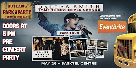 Outlaws Park & Party Buses to DALLAS SMITH & FRIENDS tickets