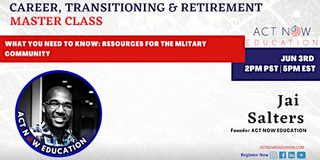 Military Career, Transitioning & Retirement Master Class tickets