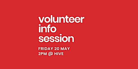 Hive Volunteer Information Session tickets
