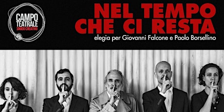 NEL TEMPO CHE CI RESTA (Elegia per Giovanni Falcone e Paolo Borsellino) biglietti