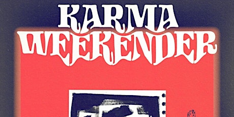 Karma Weekender 2022 tickets