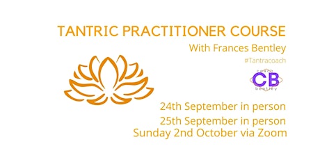 TANTRIC PRACTITIONER Course with Frances Bentley
